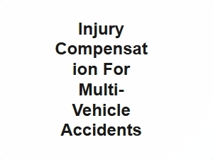 Multi Vehicle Accident Injury Compensation Guide
